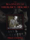 The Madness of Sherlock Holmes